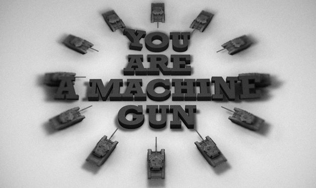 You are a machine gun 2.0